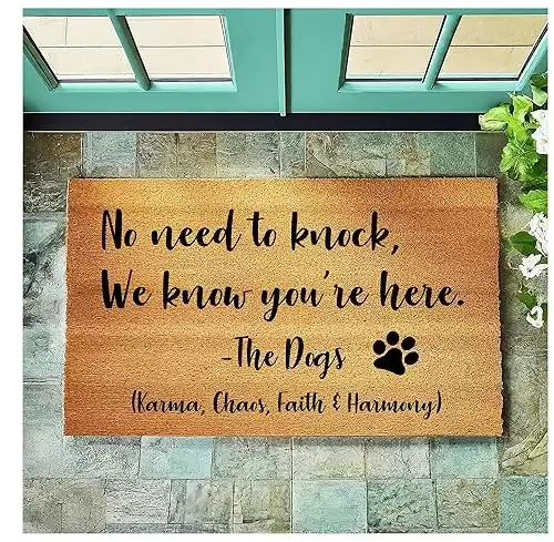 "No Need to Knock, We Know You re Here The Dogs Personalized Dog Door Mat